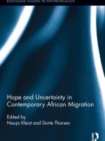 HOPE AND UNCERTAINTY IN CONTEMPORARY AFRICAN MIGRATION