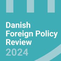 Danish Foreign Policy Review 2024